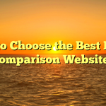 How to Choose the Best Power Comparison Websites