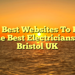 The Best Websites To Find The Best Electricians In Bristol UK