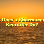 What Does a Pharmaceutical Recruiter Do?