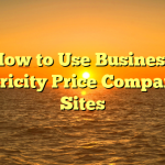 How to Use Business Electricity Price Comparison Sites